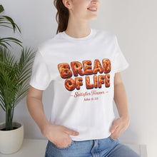 BREAD OF LIFE  T SHIRT