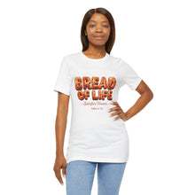 BREAD OF LIFE  T SHIRT