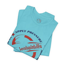 Apply Pressure II | Unisex Signature Tee
