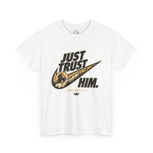 JUST TRUST HIM — GRAPHIC TEE
