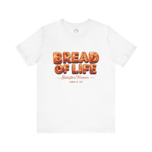 BREAD OF LIFE  T SHIRT